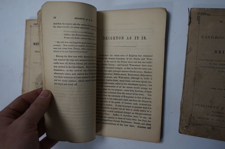 [Brighton Interest] Wallis's Royal Edition. Brighton As It Is, 1846; Mason, W.H. Handbook for Visitors to Brighton, c.1850; New Library of Useful Knowledge. Practical Guide to the Watering & Sea Bathing Places, on the Co